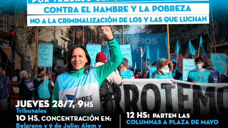Barrios de Pie Libres del Sur y la Unidad Piquetera movilizarán contra» la criminalización de la protesta social»