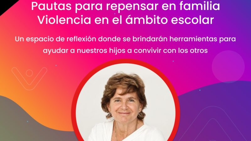 Violencia Escolar: se realizará esta semana una charla vía on line para toda la familia