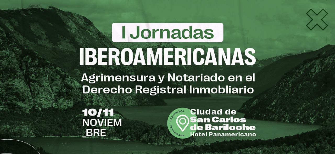 Se vienen  las primeras Jornadas Iberoamericanas de Agrimensura y Notariado