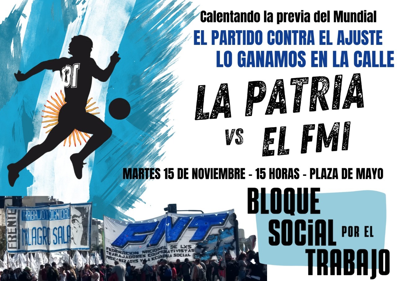 El partido más singular en Plaza de Mayo: «La Patria vs FMI»