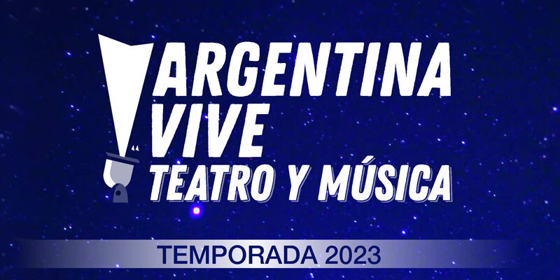 Se viene Argentina vive Teatro y Música a metros del Obelisco