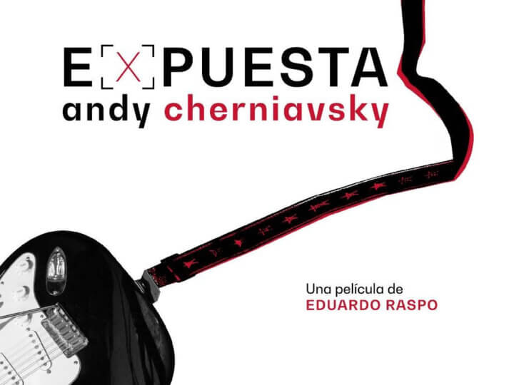 Expuesta», una película sobre la extraordinaria Andy Cherniavsky, – Buenos  Aires Press