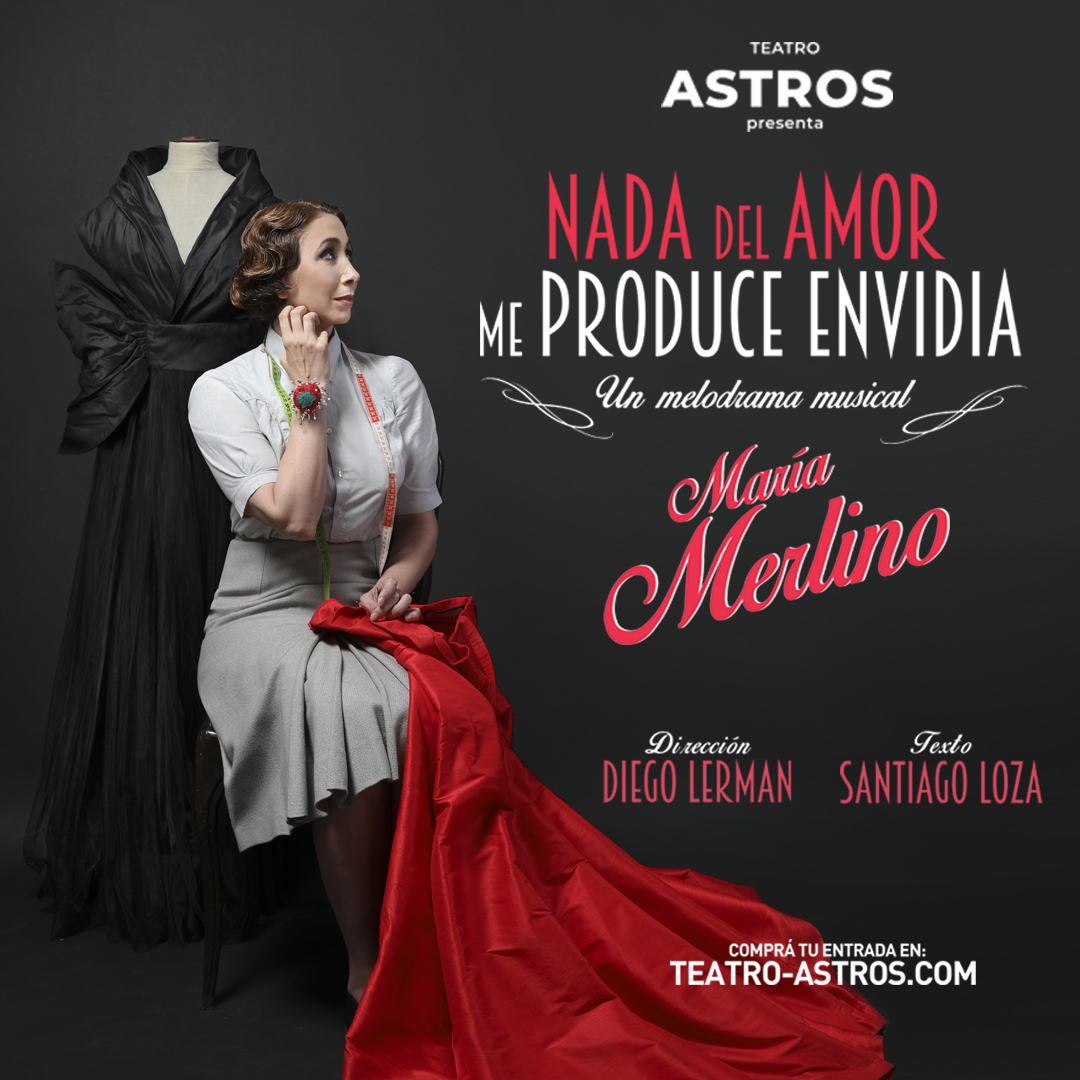 «Nada del amor me produce envidia», se estrena el 5 de marzo en el Teatro Astros