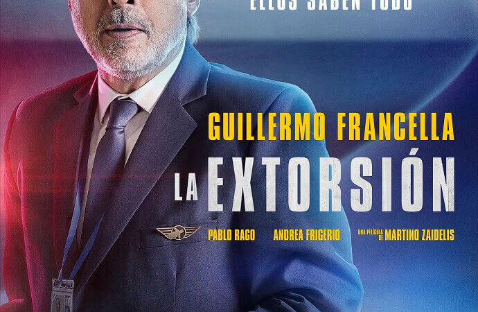 «La extorsión», con Guillermo Francella, Pablo Rago y Andrea Frigerio(con video)
