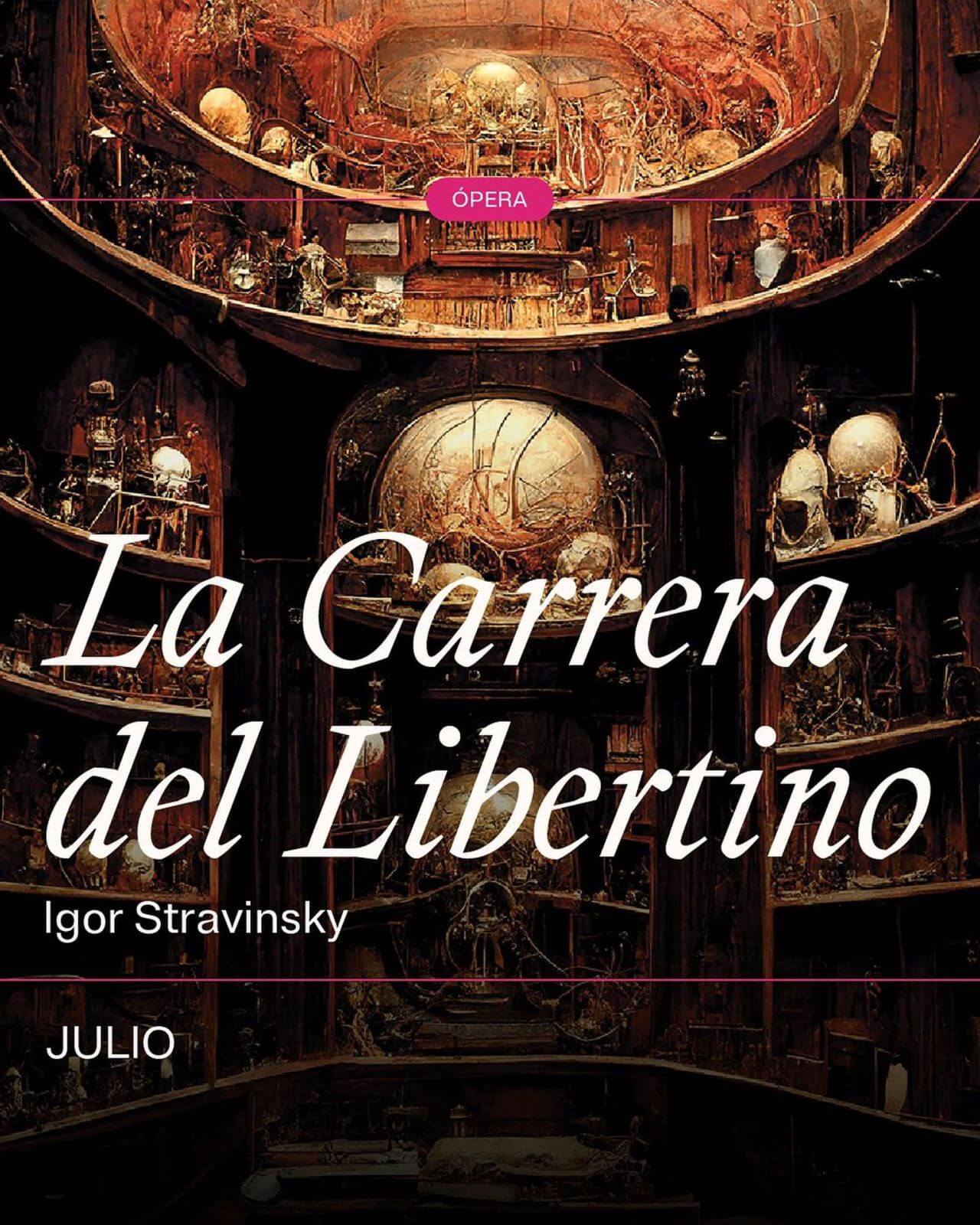 «La Carrera del Libertino», a partir del 18 de julio en el Teatro Colón
