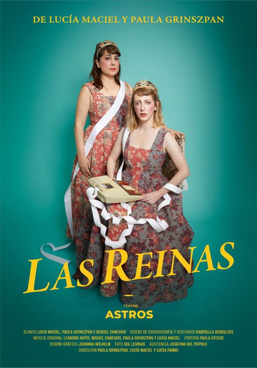 Con entradas agotadas llegan «Las Reinas» al Teatro Astros