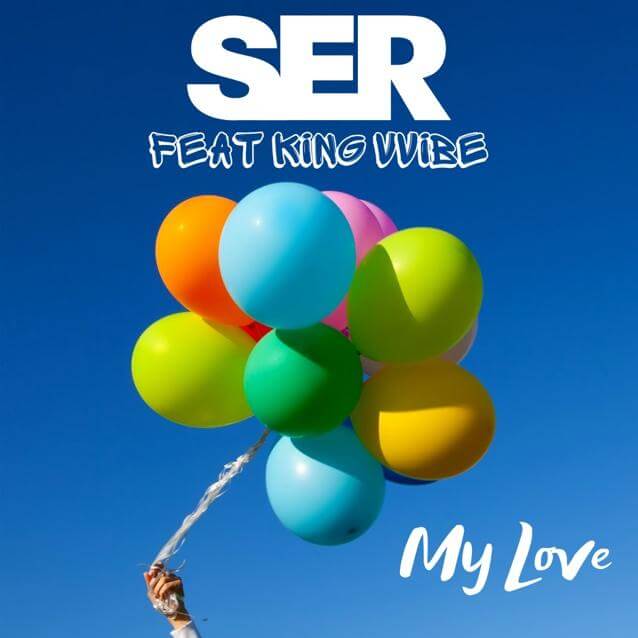 SER presenta su nuevo single “MY LOVE” junto a KING VVIBE