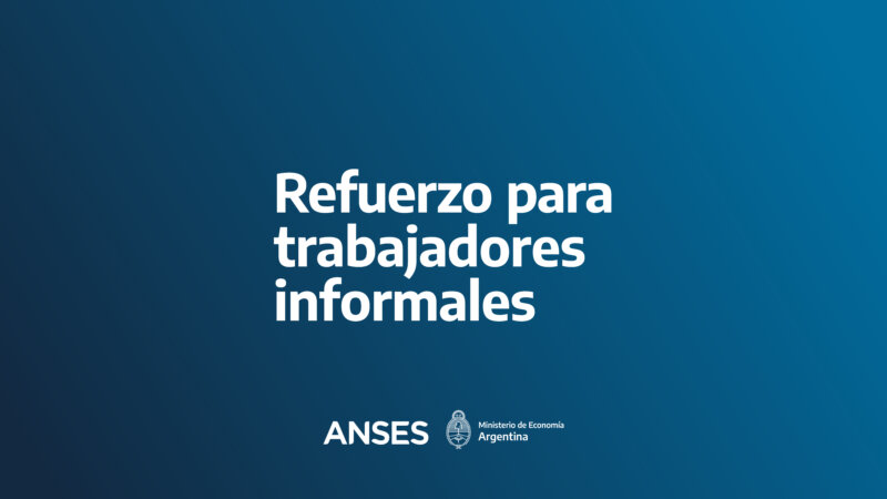 Más de 250 mil trabajadores informales ya accedieron al refuerzo de ingresos