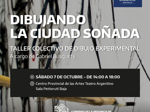 Buenos Aires: «Dibujando la ciudad soñada», en el Museo Provincial de Bellas Artes