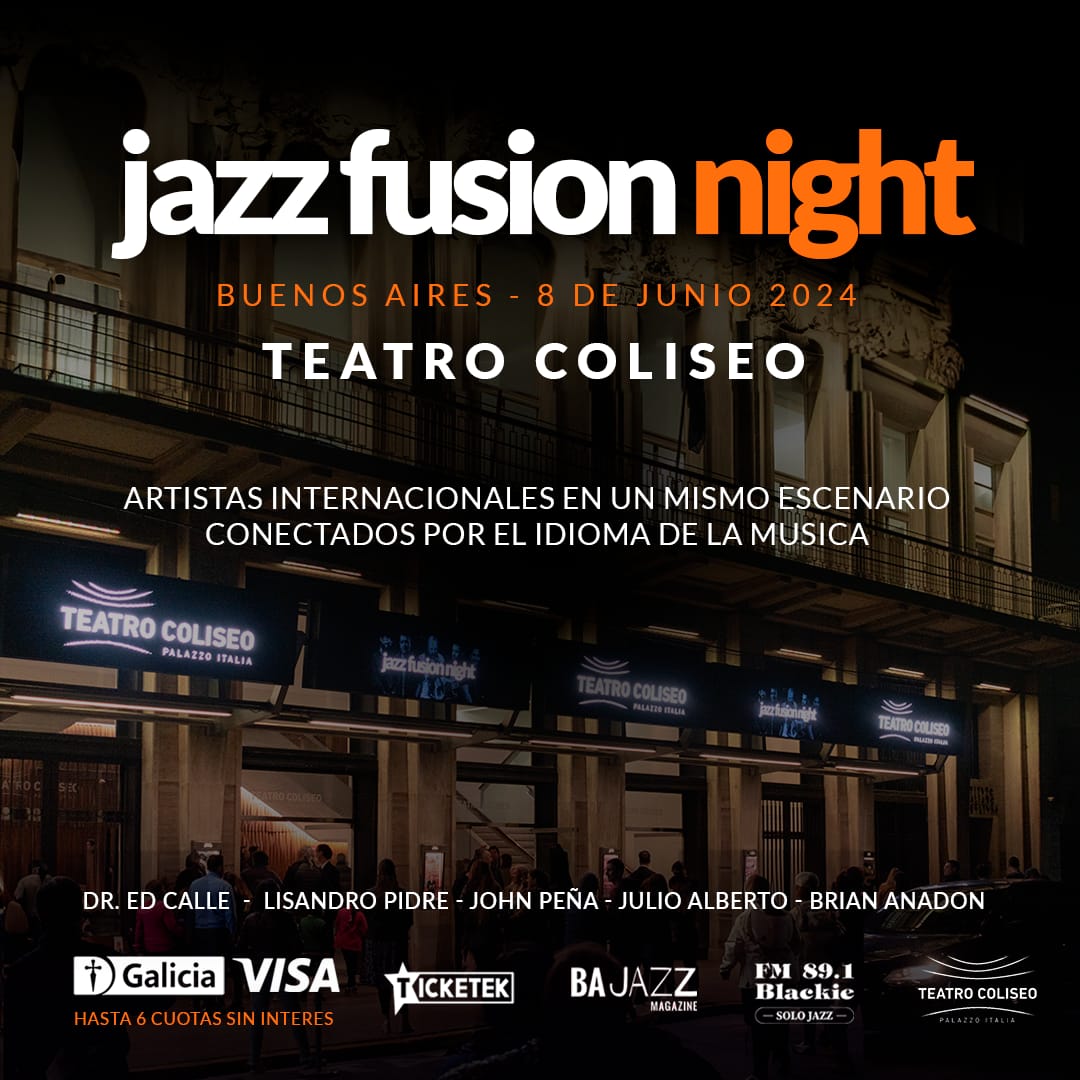 Jazz Fusion Night  una experiencia única en el Teatro Coliseo