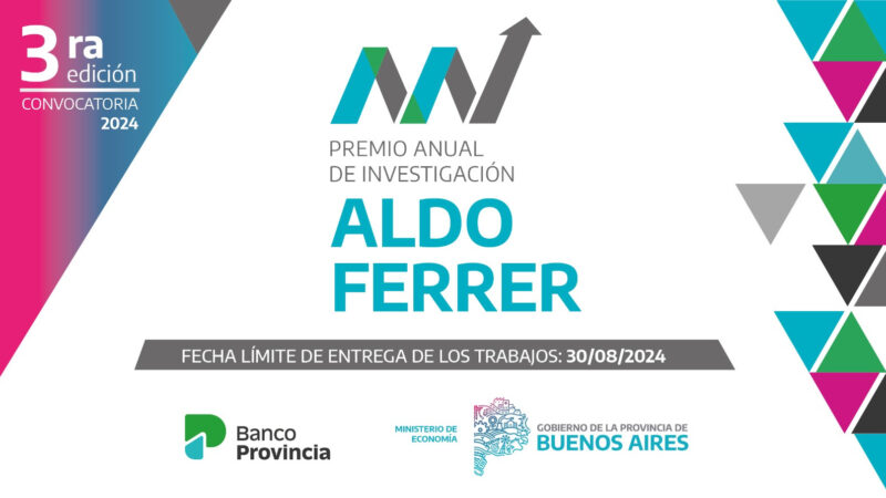 El premio Aldo Ferrer repartirá $1.770.000 entre los trabajos seleccionados. 