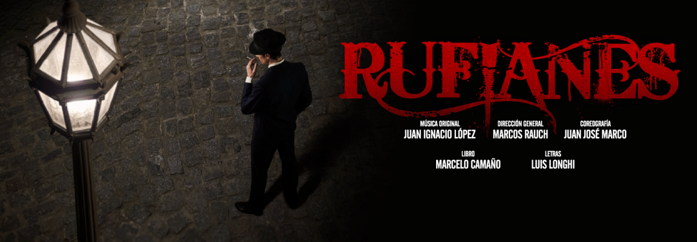 Estrenó a sala llena  «Rufianes» uno de los íconos musicales de la Argentina