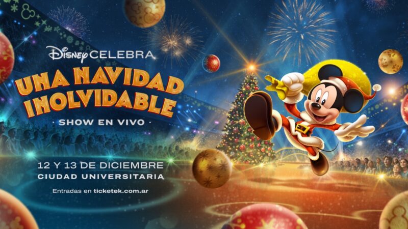 LLega por primera vez a Buenos Aires, el espectáculo «Disney celebra: una navidad inolvidable»
