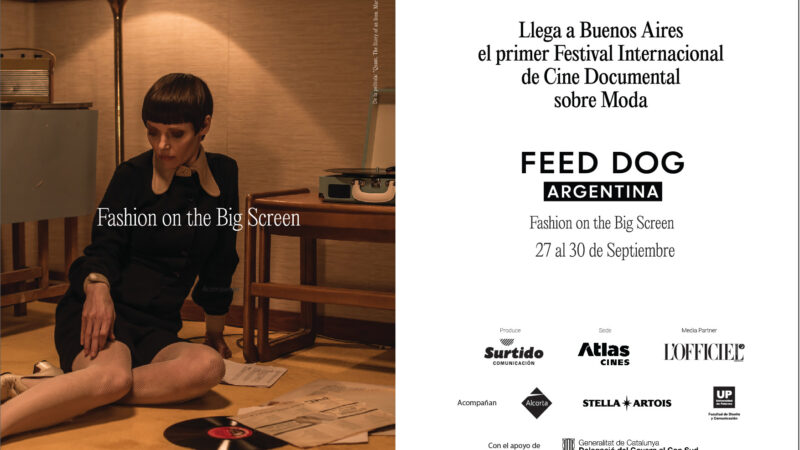 Llega FEED DOG ARGENTINA, Festival Internacional de Cine Documental sobre Moda