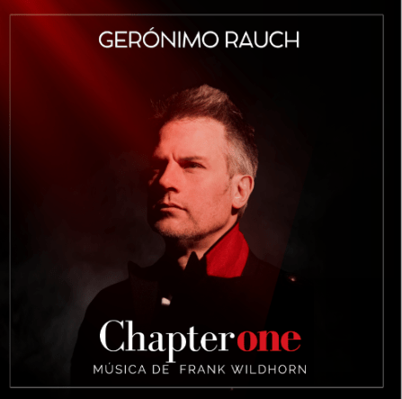 Gerónimo Rauch lanza su nuevo álbum «Chapter One» en español el 25 de Octubre.