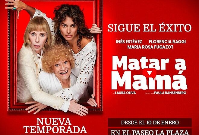 «Matar a mamá» continúa el éxito ahora en el Paseo La Plaza