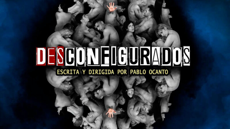 «Desconfigurados» de Pablo Ocanto, se presenta los domingos a las 18:30 en el Teatro Multiescena
