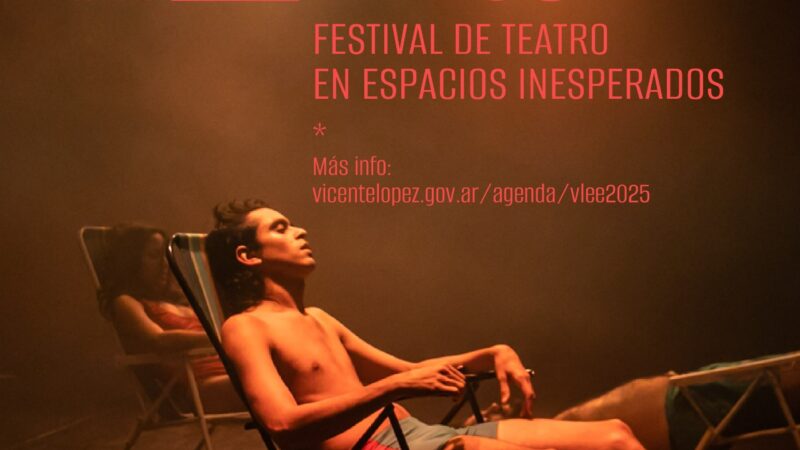 Llega la  10° Edición  de Vicente López en escena. Festival de teatro en espacios inesperados