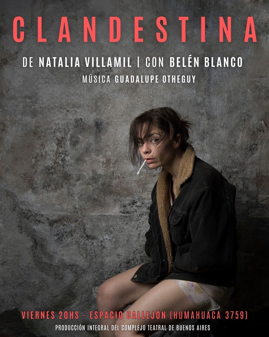 «Clandestina» de Natalia Villamil con Belén Blanco se presenta los viernes en Espacio Callejón