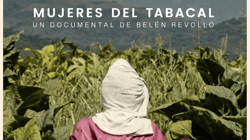 «WACAY mujeres del tabacal». Un documental de Belén Revollo podés ver en el Cine Gaumont