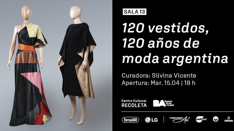 Llega la exposición “120 vestidos, 120 años de moda argentina” en el Centro Cultural Recoleta