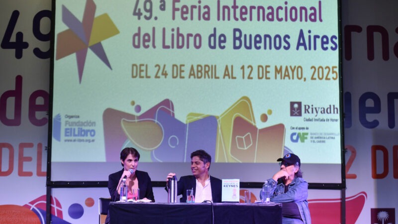 Kicillof en la Feria del Libro: «La mejor respuesta a las agresiones del Presidente es pensar qué hacemos para que la Argentina crezca y se desarrolle»