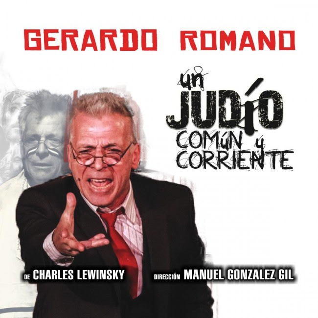 «Un judío común y corriente» protagonizada por Gerardo Romano en Chacarerean Teatre.