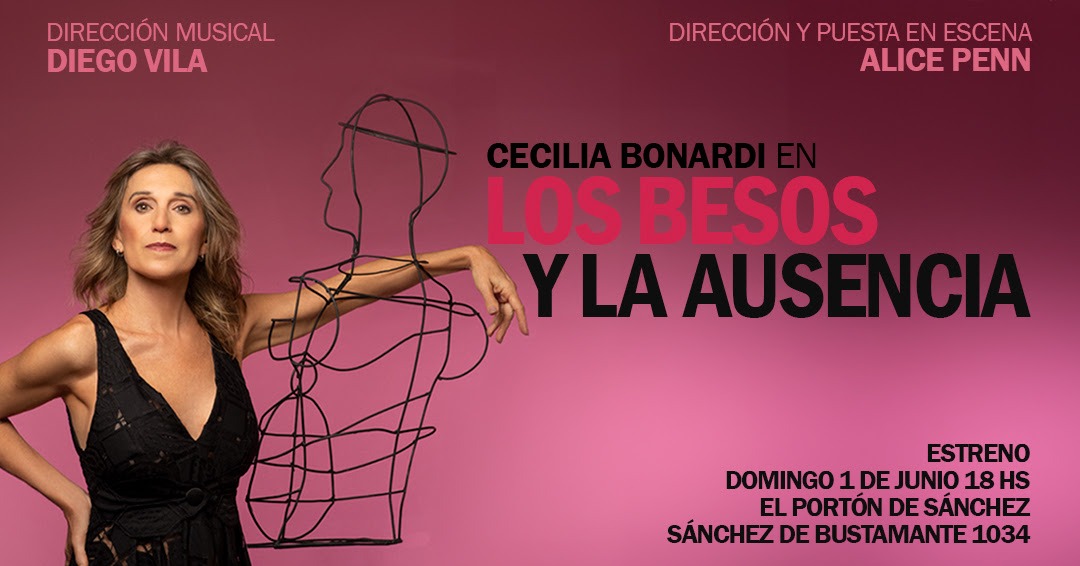 Cecilia Bonardi estrena «Los besos y la ausencia», en el Portón de Sánchez
