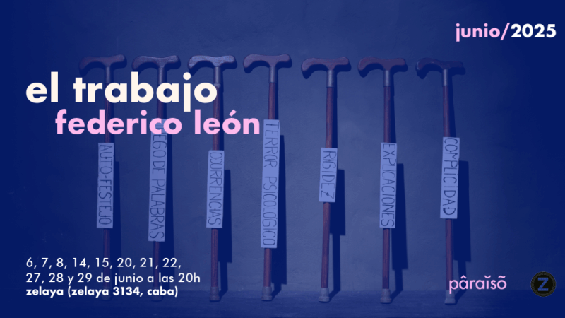 Hoy estrena El Trabajo, la nueva obra de Federico León, en Paraíso Club