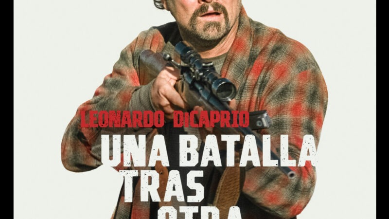 Mirá el tráiler de «Una batalla tras otra» que se estrena el 25 de septiembre