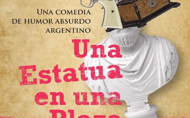 «Una estatua en una plaza», todos los viernes en el Teatro Tadrón. Mirá otras propuestas en diferentes teatros