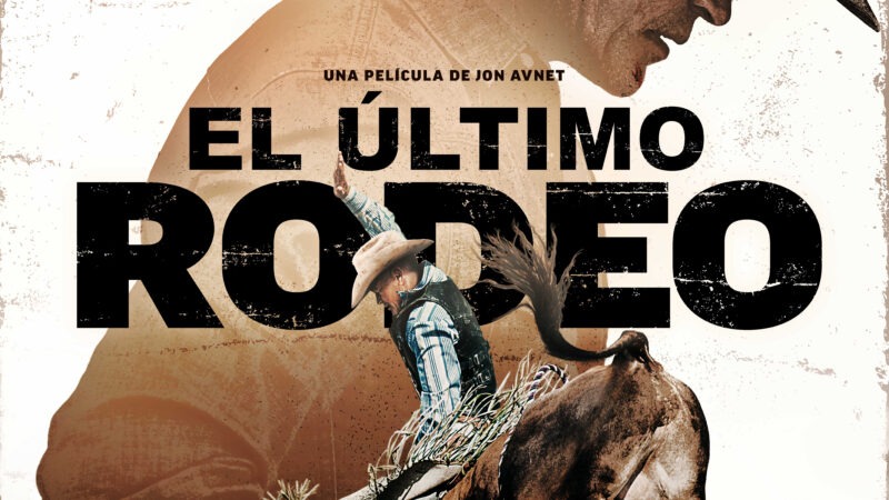 Llega «El último rodeo» y se estrena este 7 de agosto en los principales cines
