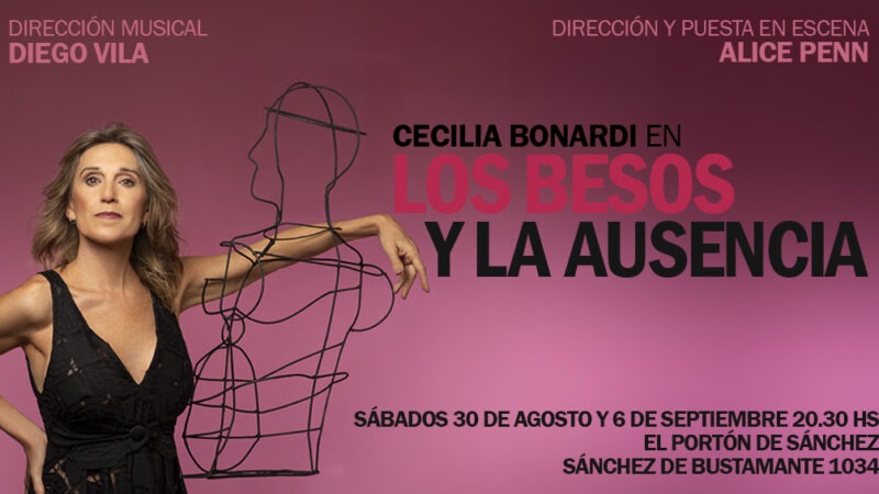  Cecilia Bonardi ofrecerá nuevas funciones de “Los besos y la ausencia”