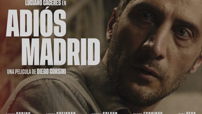 Se estrena  «Adios Madrid», la película protagonizada por Luciano Cáceres y Javier Godino