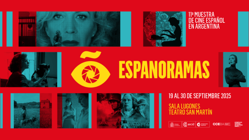 ESPANORAMAS la muestra de cine español en la Argentina llega al Teatro San Martín