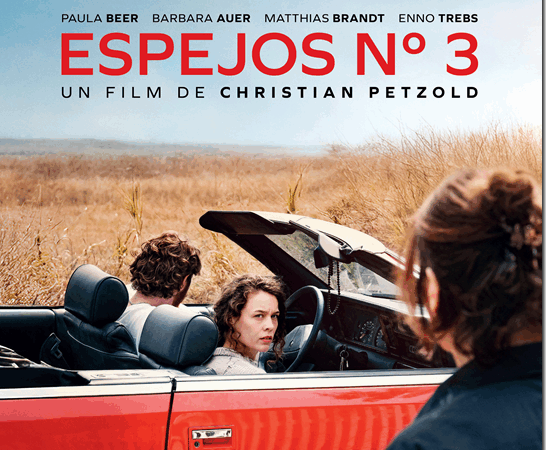 «Espejos Nº3»: estreno de la película de Christian Petzold sobre secretos familiares