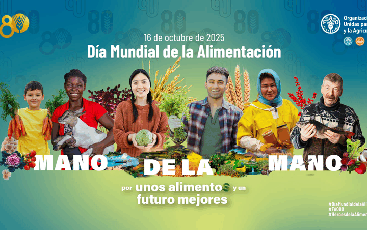 La FAO celebra su 80º aniversario en el Día Mundial de la Alimentación