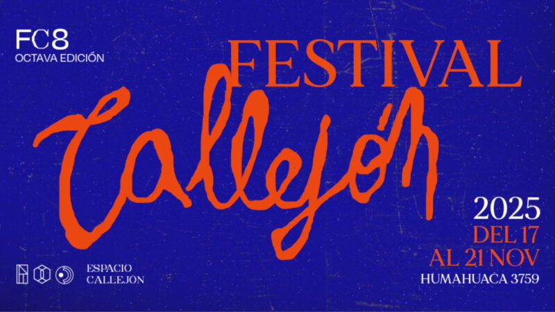 Buenos Aires recibe la Octava Edición del Festival Callejón (FC8) con foco en el Arte Emergente