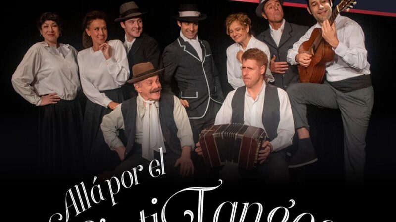 🎭 «Allá por el Veintitangos» llega a Teatrix