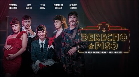 «Derecho de piso»: el multipremiado musical del teatro independiente llega a la calle Corriente