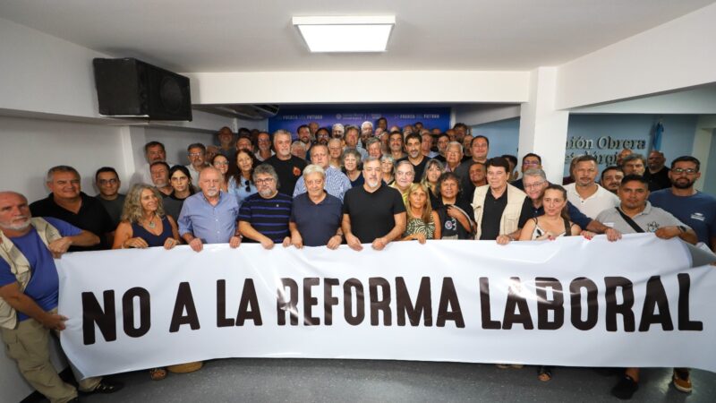 Nace el Frente de Sindicatos Unidos y rechazan el proyecto de reforma laboral