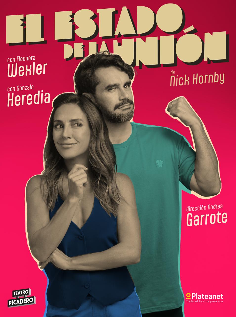 «El estado de la unión» con Eleonora Wexler y Gonzalo Heredia llega al Teatro Picadero