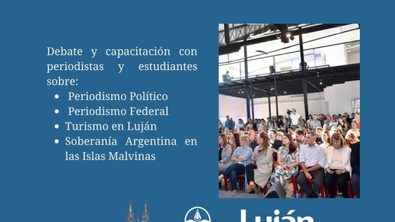 Luján, sede de la democracia informativa: se viene el 1° Congreso de Periodismo Federal, Plural e Independiente