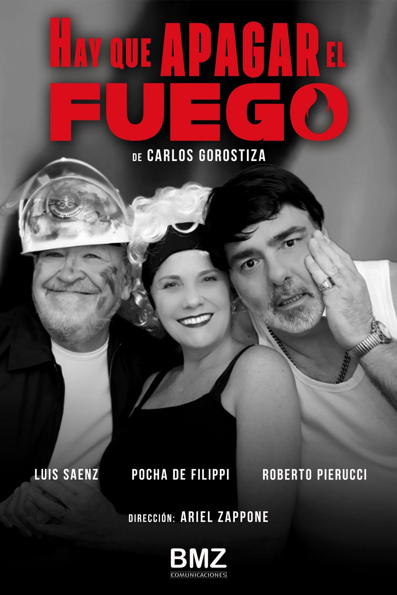 «Hay que apagar el fuego»: el clásico de Carlos Gorostiza regresa a El Jufré