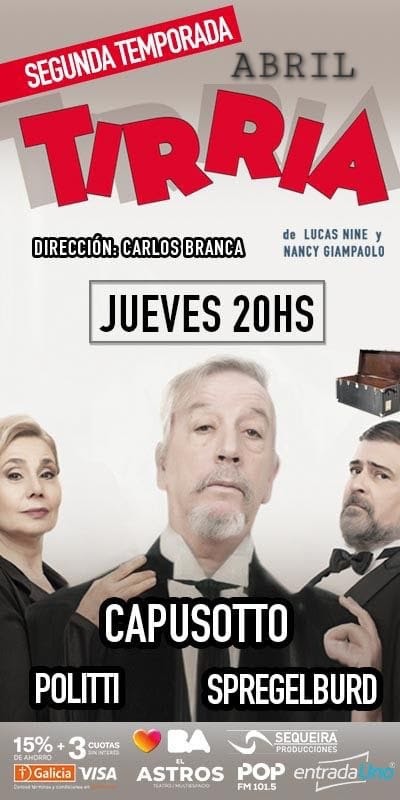 El regreso de «Tirria»: Capusotto, Politti y Spregelburd encabezan un seleccionado teatral en el Astros