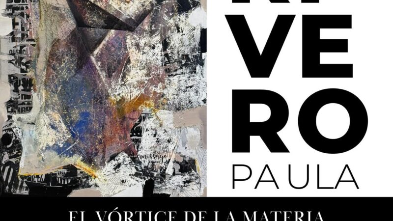 «El Vórtice de la Materia»: 53 obras de Paula Rivero invitan a una experiencia visual de alta densidad conceptual