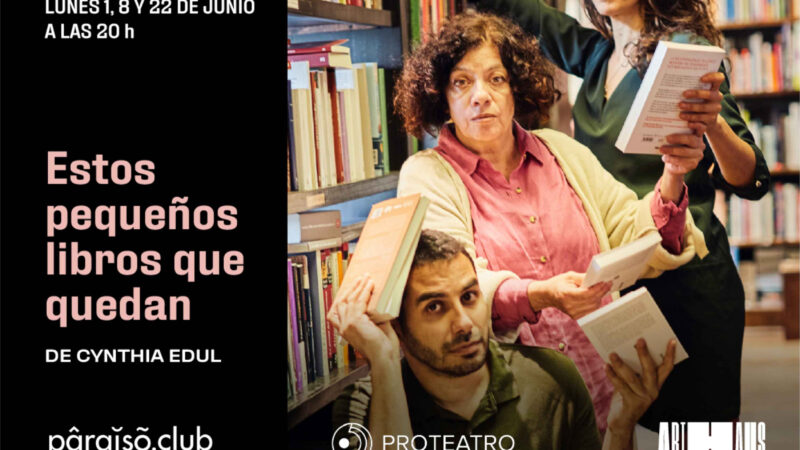 El universo de los libros: Cynthia Edul estrena «Estos pequeños libros que quedan» en Arthaus
