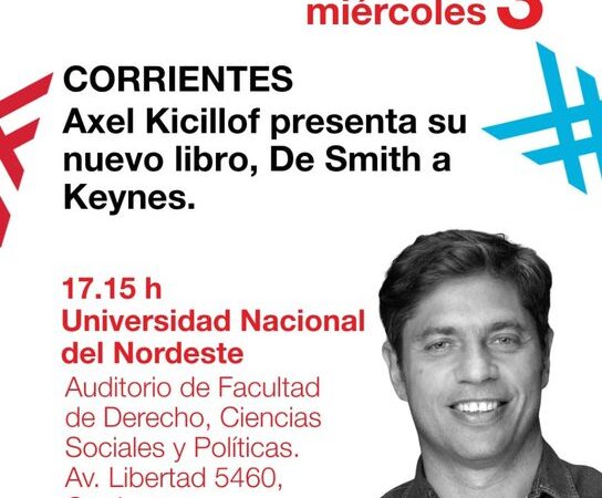 Axel Kicillof viaja a Corrientes para presentar su libro y reunirse con el gobernador radical Juan Pablo Valdés