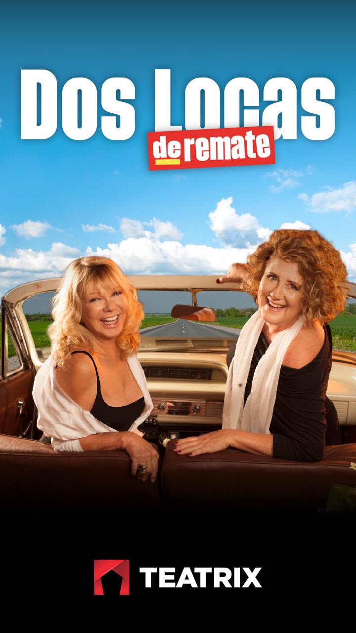 Teatro en casa: Teatrix suma a su catálogo la aclamada comedia «Dos locas de remate»