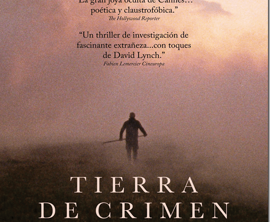 Intriga y suspenso en la cartelera: Zeta Films confirma el estreno comercial de «Tierra de crimen»